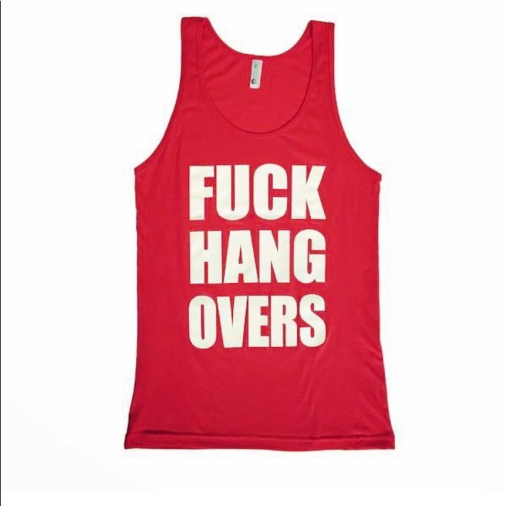 Fuck Hangovers tank